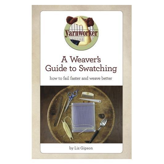 A Weaver's Guide to Swatching - Digital Edition-Gist Yarn