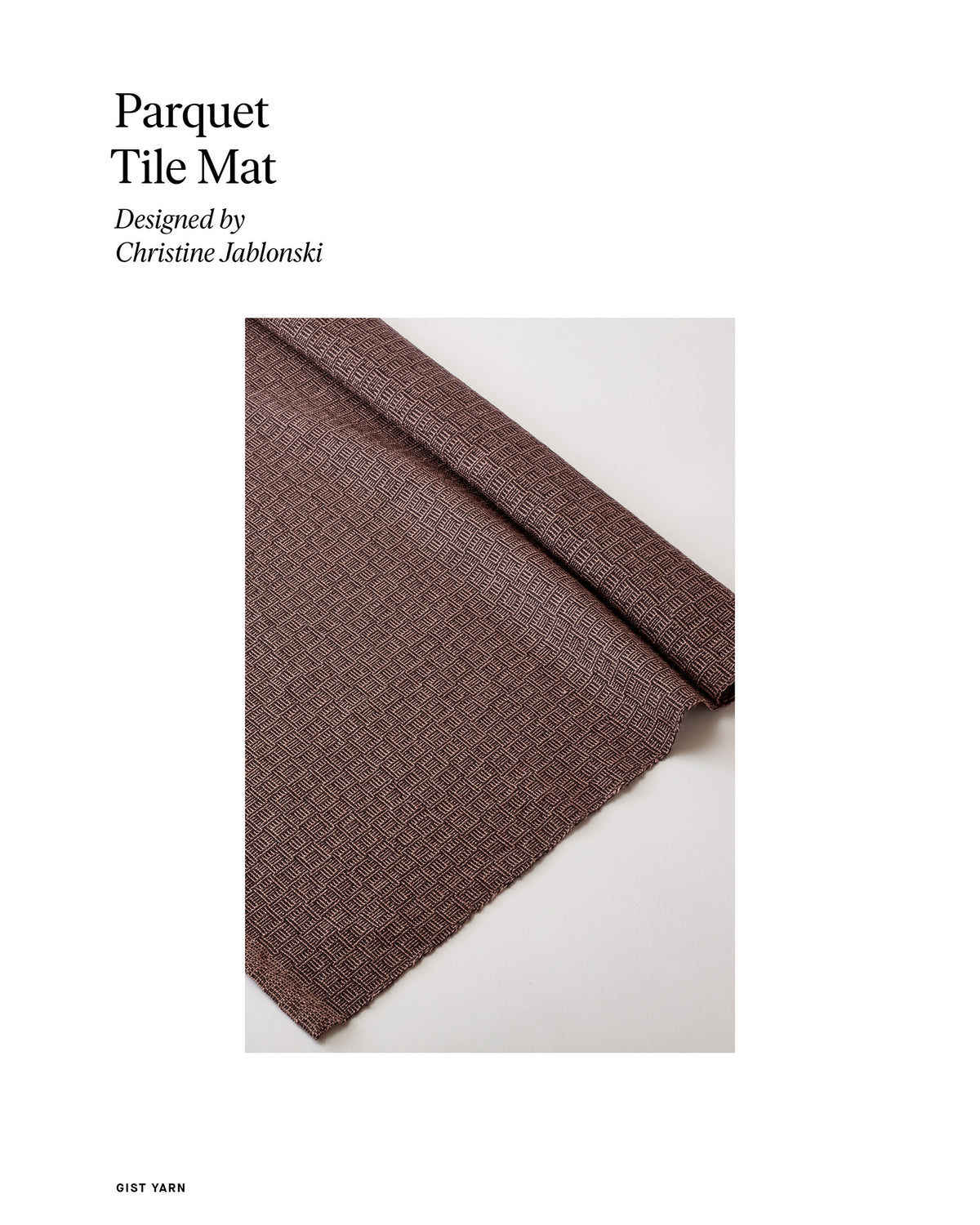 Parquet Tile Mat-Gist Yarn